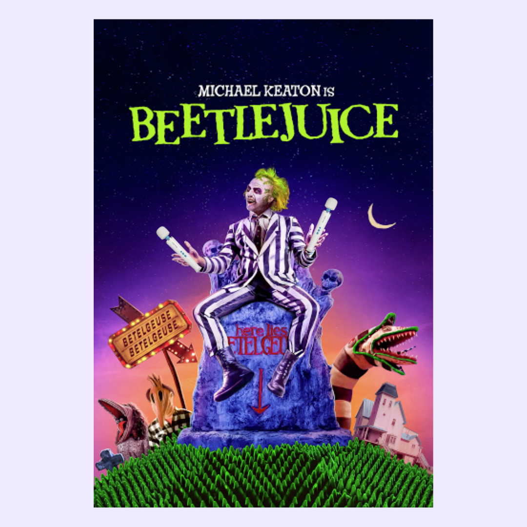 An image of the Beetlejuice movie poster, with the main character holding Magic Wand vibrators.